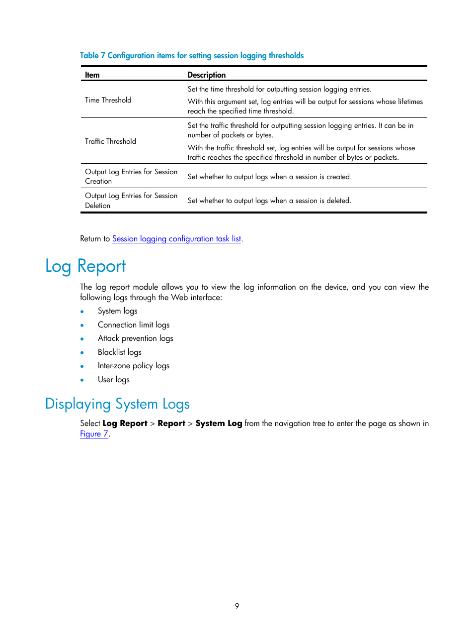 Log report, Displaying system logs, Table 7 | H3C Technologies H3C SecPath F1000-E User Manual | Page 931 / 938