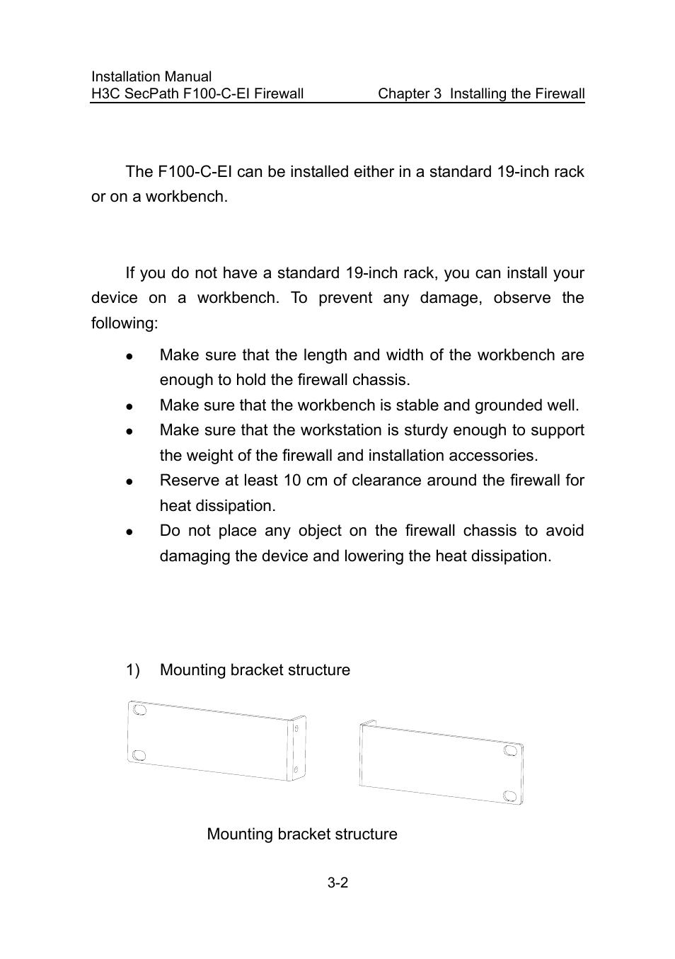 2 installing the f100-c-ei, 1 installing the firewall on a workbench, 2 installing the firewall in a rack | I. install mounting brackets on the firewall, 2 installing the f100-c-ei -2, 1 installing the firewall on a workbench -2, 2 installing the firewall in a rack -2, Figure 3-2, Mounting bracket structure -2 | H3C Technologies H3C SecPath F100-C-EI User Manual | Page 31 / 79