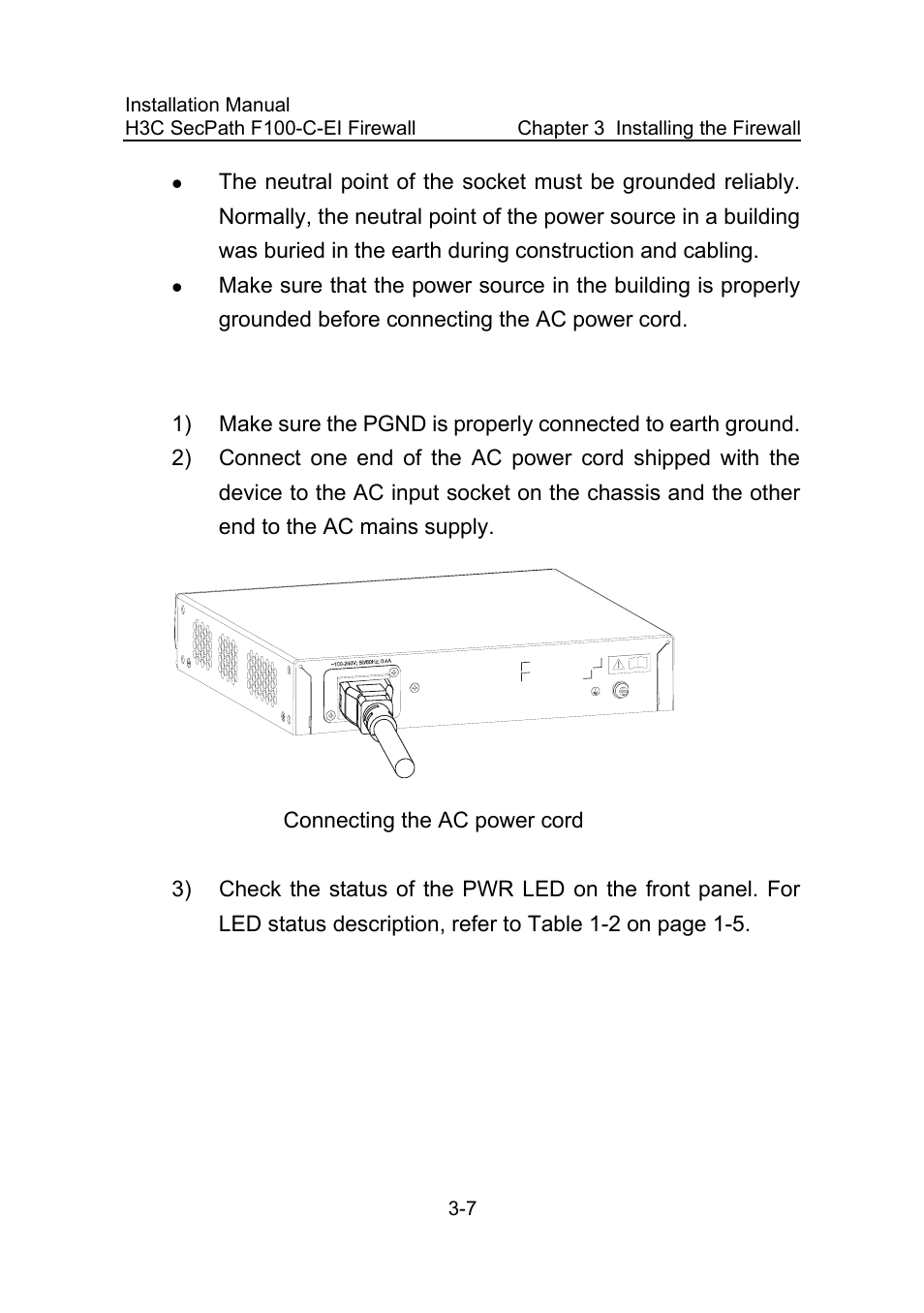 Iii. connect the ac power cord, Figure 3-7, Connecting the ac power cord -7 | H3C Technologies H3C SecPath F100-C-EI User Manual | Page 36 / 79