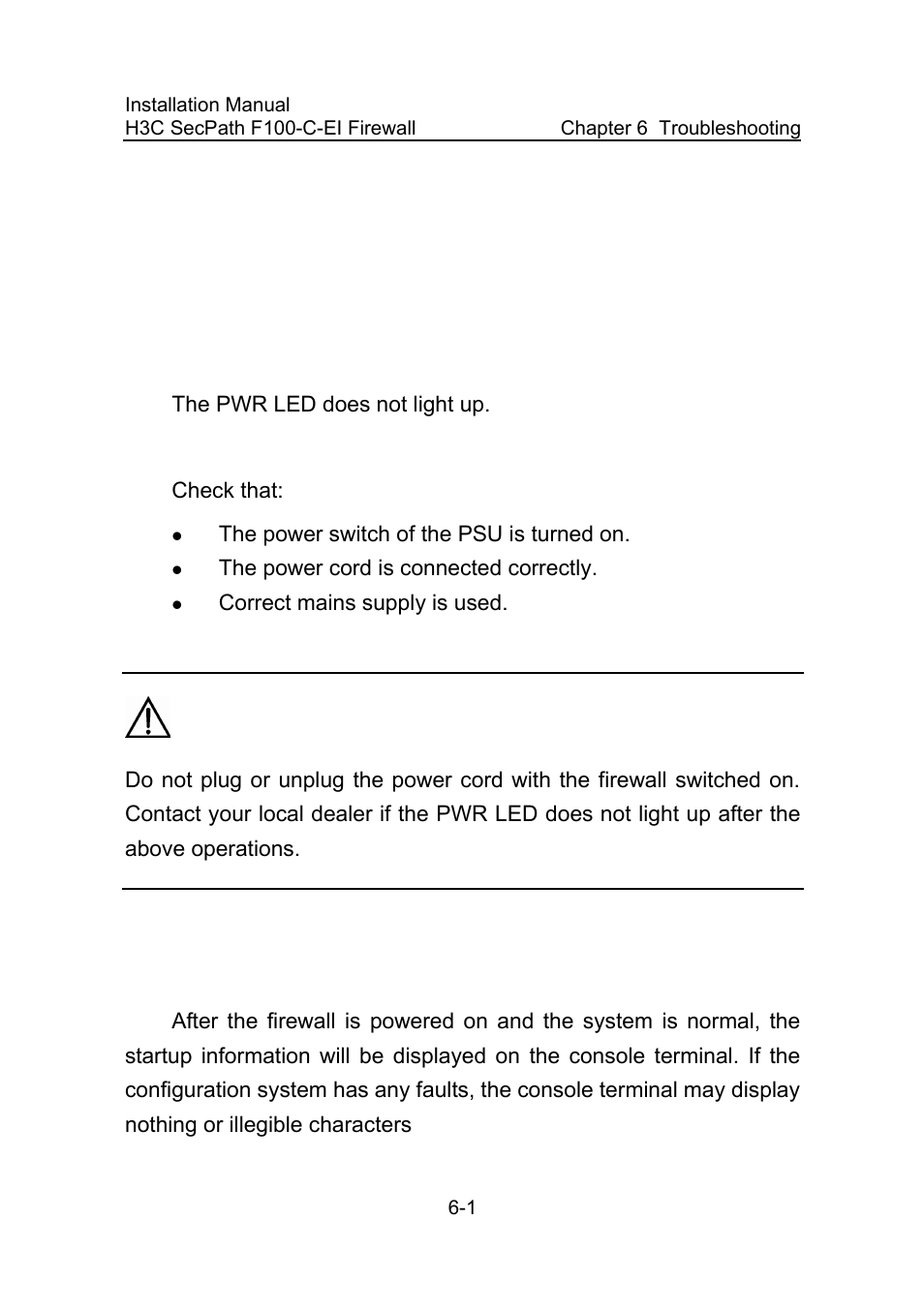 Chapter 6 troubleshooting, 1 troubleshooting the power system, 2 troubleshooting configuration system | Chapter 6 troubleshooting -1, 1 troubleshooting the power system -1, 2 troubleshooting configuration system -1 | H3C Technologies H3C SecPath F100-C-EI User Manual | Page 78 / 79