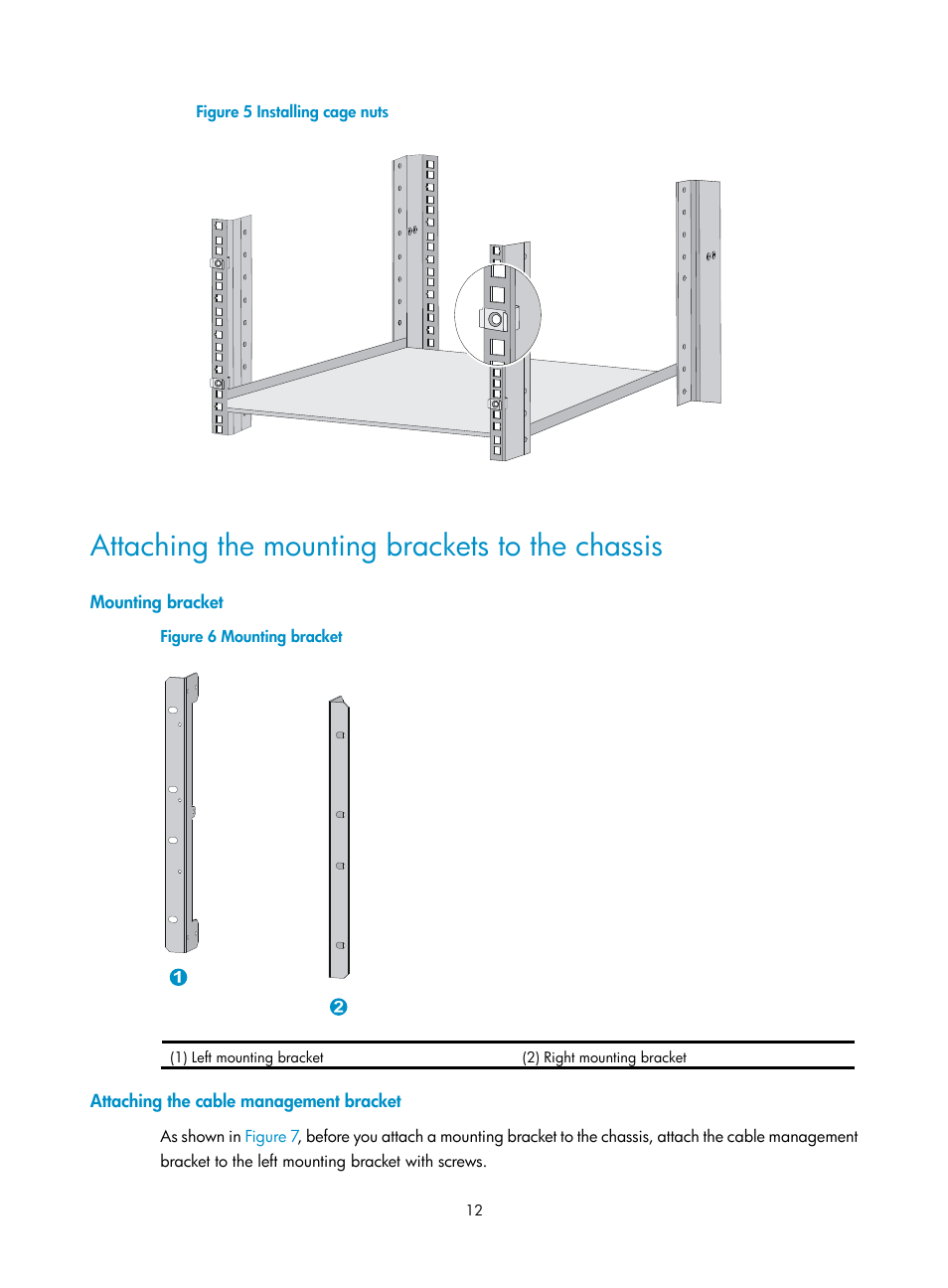 Attaching the mounting brackets to the chassis, Mounting bracket, Attaching the cable management bracket | Figure 5, Install the cage n | H3C Technologies H3C SecPath F5000-A5 Firewall User Manual | Page 22 / 121