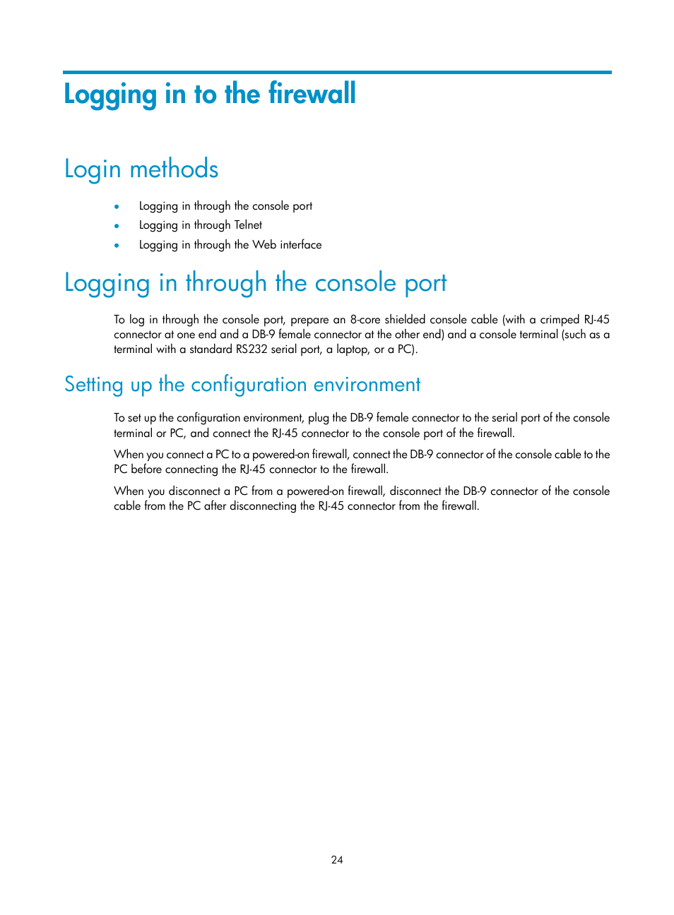 Logging in to the firewall, Login methods, Logging in through the console port | Setting up the configuration environment | H3C Technologies H3C SecPath F5000-S Firewall User Manual | Page 33 / 86