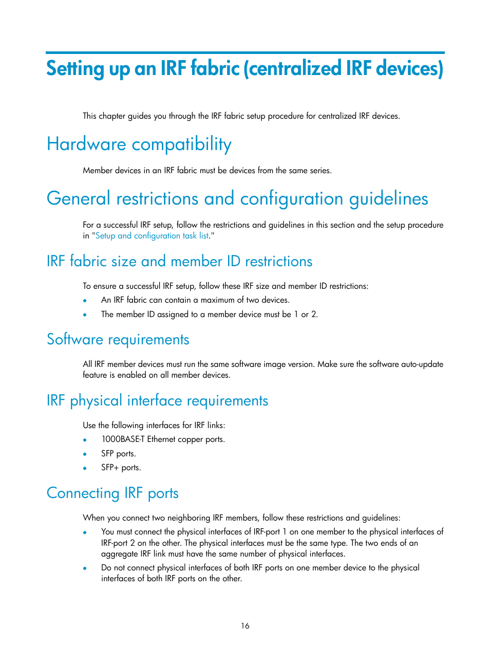 Setting up an irf fabric (centralized irf devices), Hardware compatibility, General restrictions and configuration guidelines | Irf fabric size and member id restrictions, Software requirements, Irf physical interface requirements, Connecting irf ports, Irf physical interface, Requirements | H3C Technologies H3C SecPath F5020 User Manual | Page 25 / 82