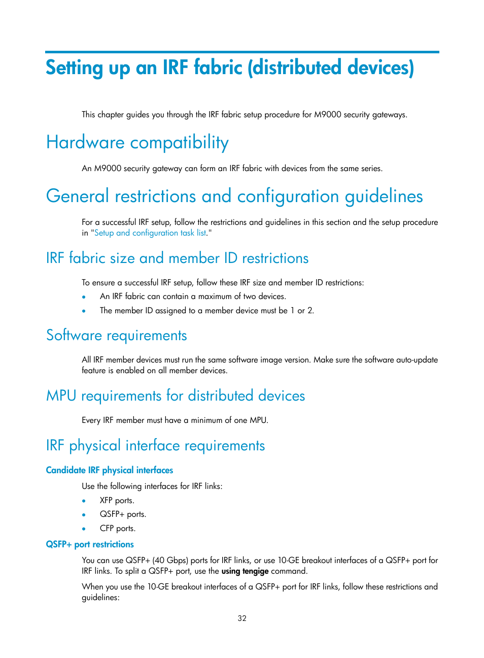 Setting up an irf fabric (distributed devices), Hardware compatibility, General restrictions and configuration guidelines | Irf fabric size and member id restrictions, Software requirements, Mpu requirements for distributed devices, Irf physical interface requirements, Candidate irf physical interfaces, Qsfp+ port restrictions, Distr | H3C Technologies H3C SecPath F5020 User Manual | Page 41 / 82