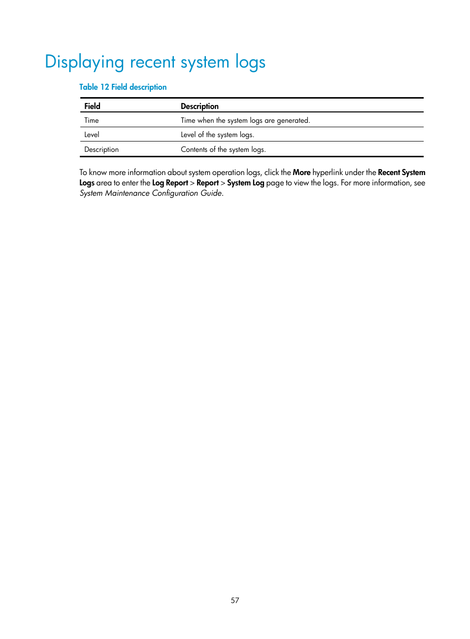 Displaying recent system logs | H3C Technologies H3C SecBlade LB Cards User Manual | Page 67 / 196