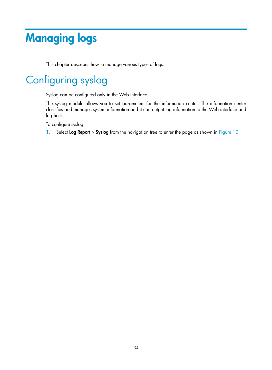 Managing logs, Configuring syslog | H3C Technologies H3C SecBlade LB Cards User Manual | Page 43 / 114