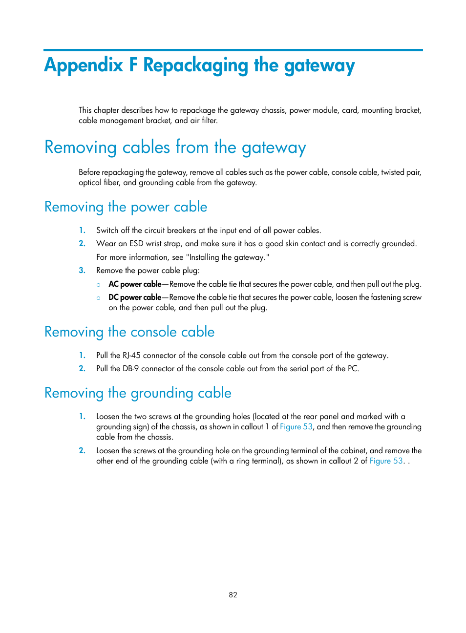 Appendix f repackaging the gateway, Removing cables from the gateway, Removing the power cable | Removing the console cable, Removing the grounding cable | H3C Technologies H3C SecPath M9000 Series User Manual | Page 90 / 98