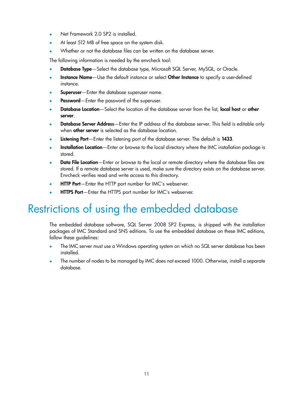 Restrictions of using the embedded database | H3C Technologies H3C Intelligent Management Center User Manual | Page 18 / 96