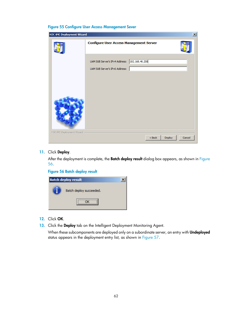 W (see, Figure 55, Enter the ip address o | H3C Technologies H3C Intelligent Management Center User Manual | Page 69 / 121