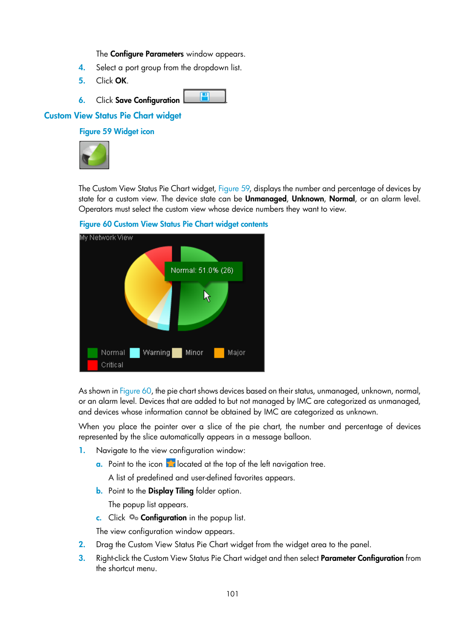 Custom view status pie chart widget | H3C Technologies H3C Intelligent Management Center User Manual | Page 115 / 1065