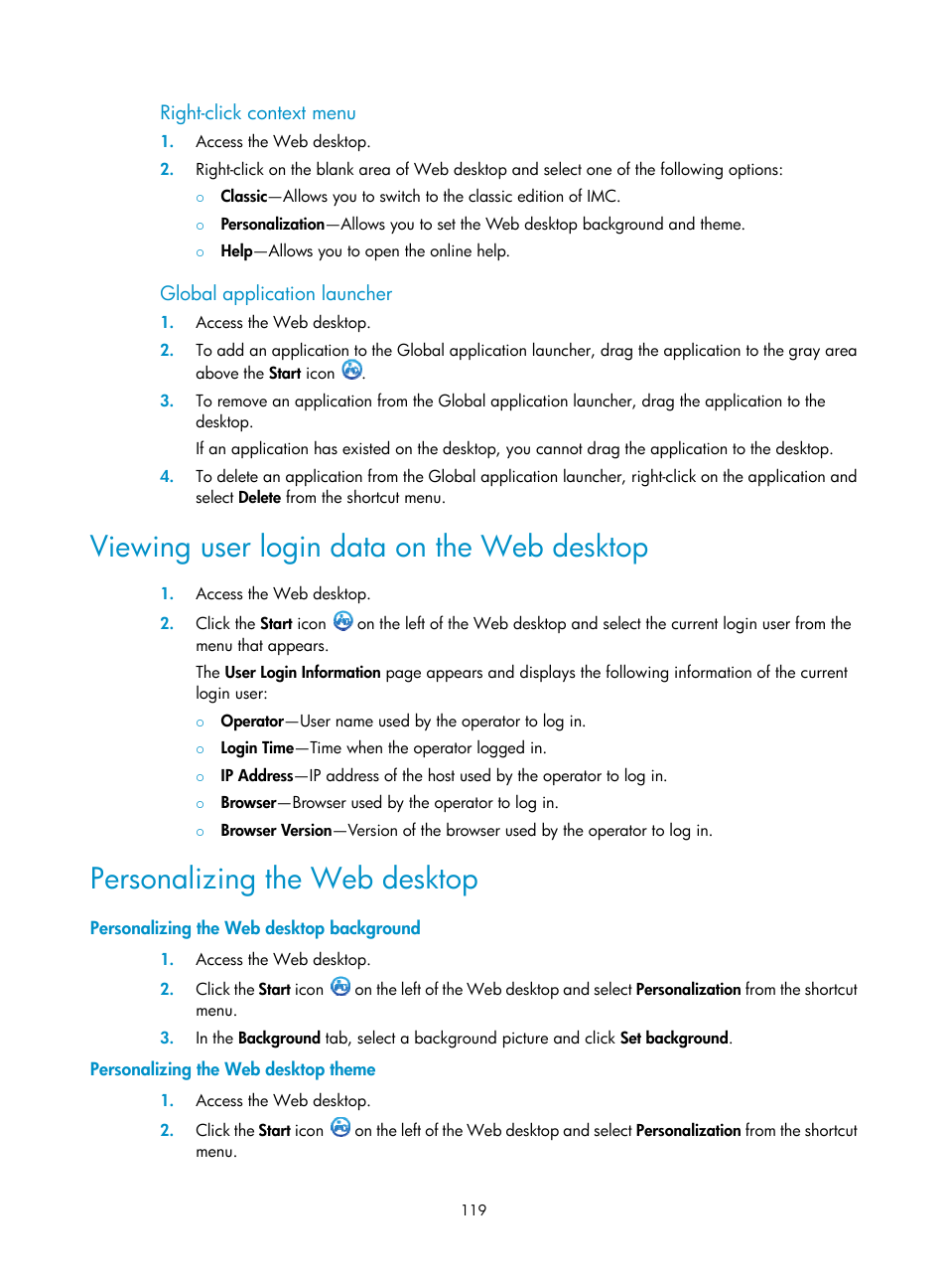 Right-click context menu, Global application launcher, Viewing user login data on the web desktop | Personalizing the web desktop, Personalizing the web desktop background, Personalizing the web desktop theme | H3C Technologies H3C Intelligent Management Center User Manual | Page 133 / 1065