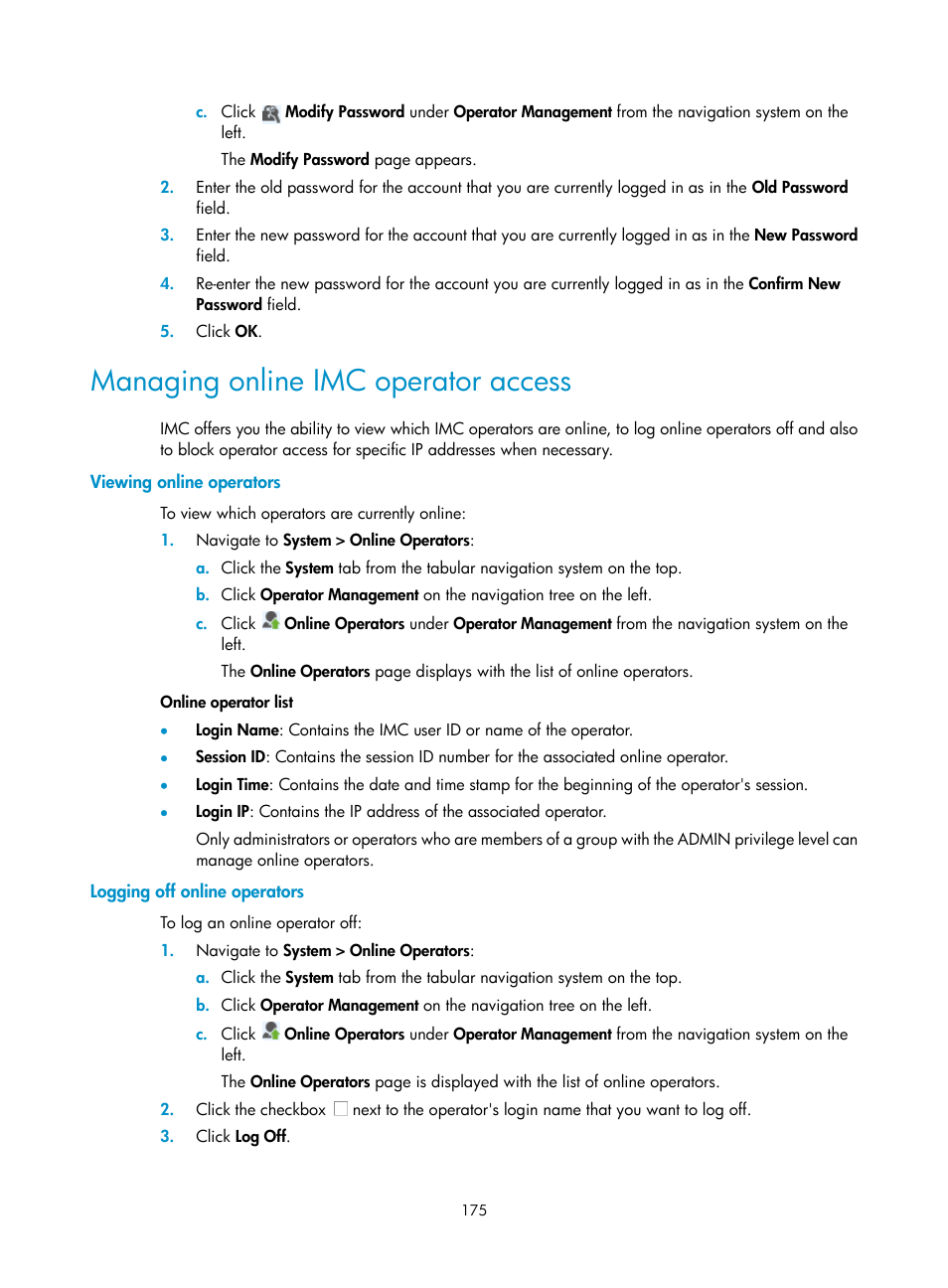 Managing online imc operator access, Viewing online operators, Logging off online operators | H3C Technologies H3C Intelligent Management Center User Manual | Page 189 / 1065