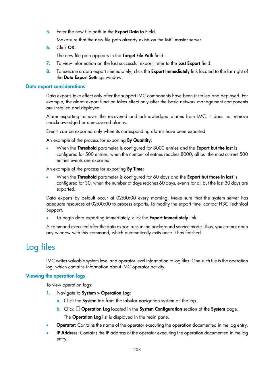 Data export considerations, Log files, Viewing the operation logs | H3C Technologies H3C Intelligent Management Center User Manual | Page 217 / 1065