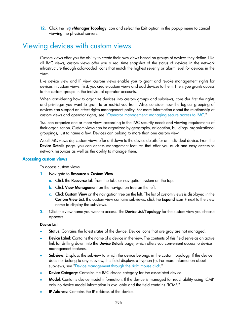 Viewing devices with custom views, Accessing custom views | H3C Technologies H3C Intelligent Management Center User Manual | Page 310 / 1065