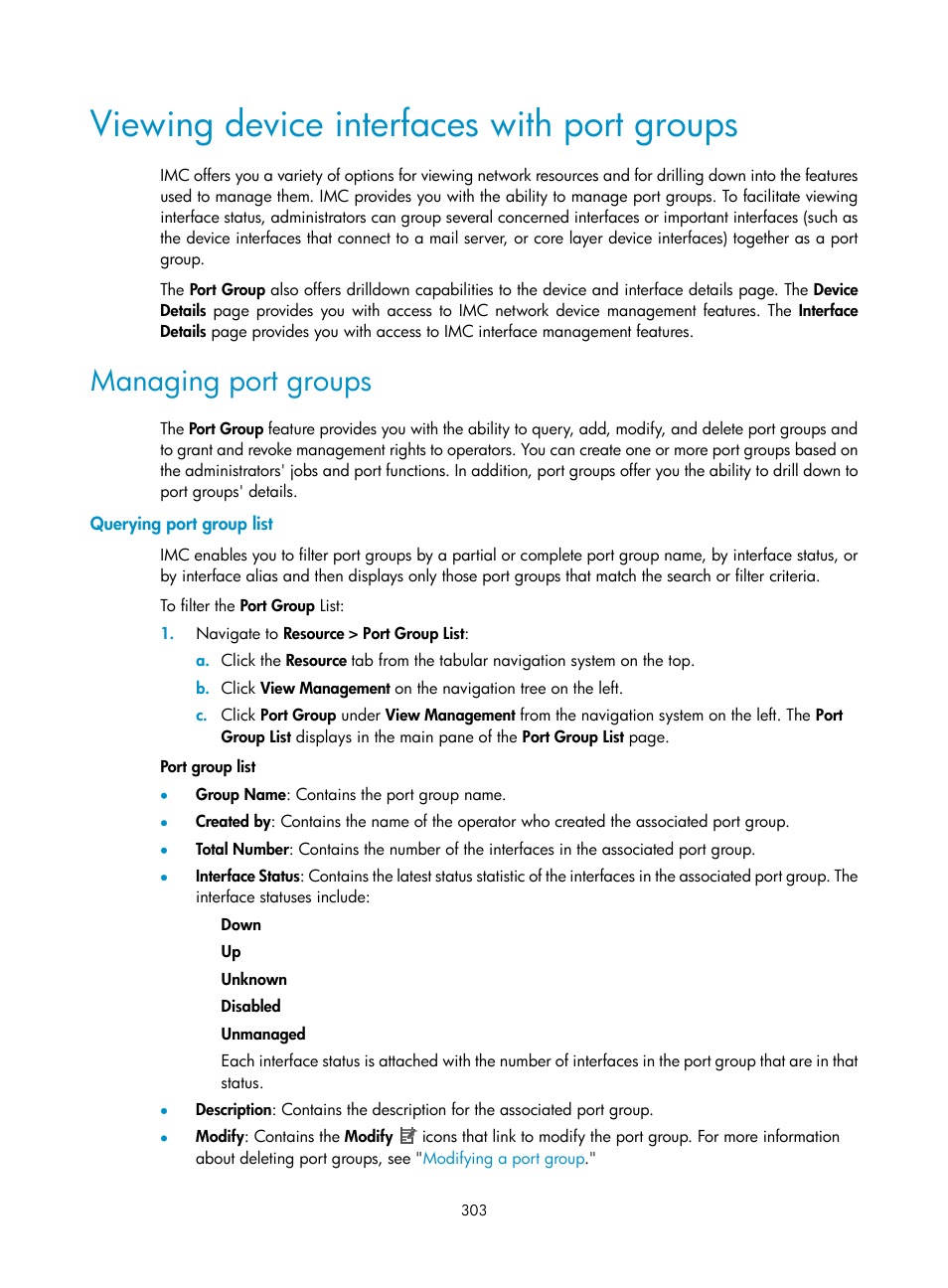 Viewing device interfaces with port groups, Managing port groups, Querying port group list | H3C Technologies H3C Intelligent Management Center User Manual | Page 317 / 1065