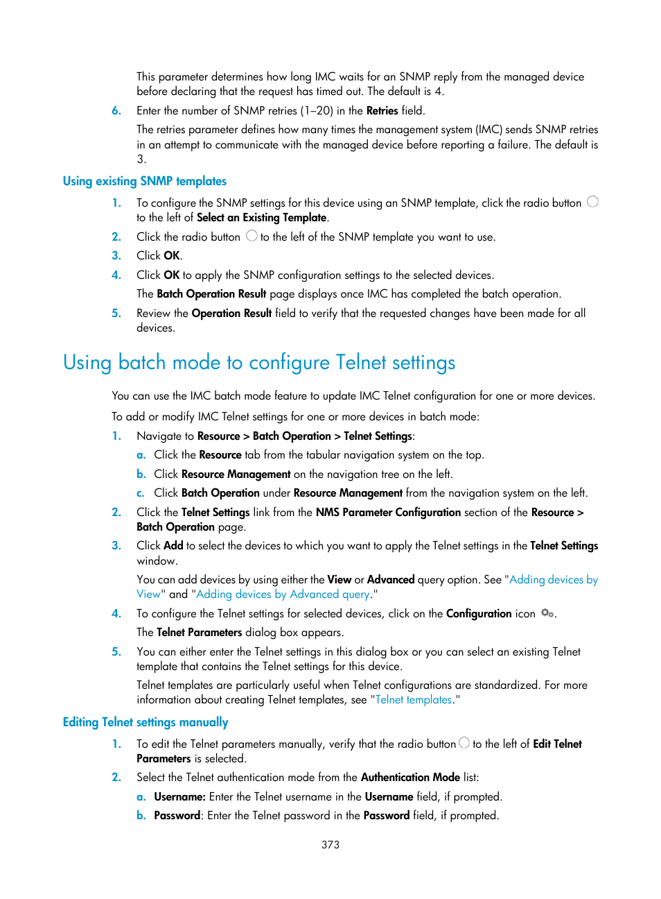 Using existing snmp templates, Using batch mode to configure telnet settings, Editing telnet settings manually | H3C Technologies H3C Intelligent Management Center User Manual | Page 387 / 1065