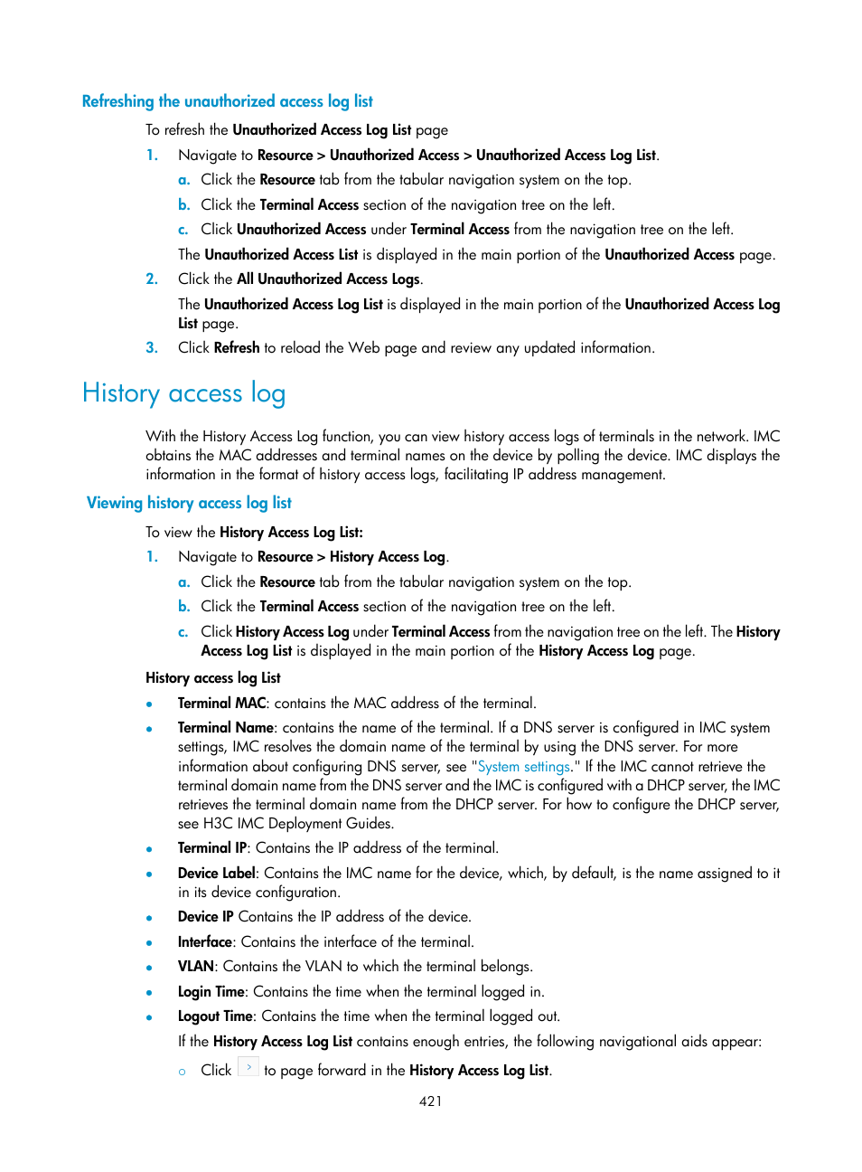 Refreshing the unauthorized access log list, History access log, Viewing history access log list | H3C Technologies H3C Intelligent Management Center User Manual | Page 435 / 1065