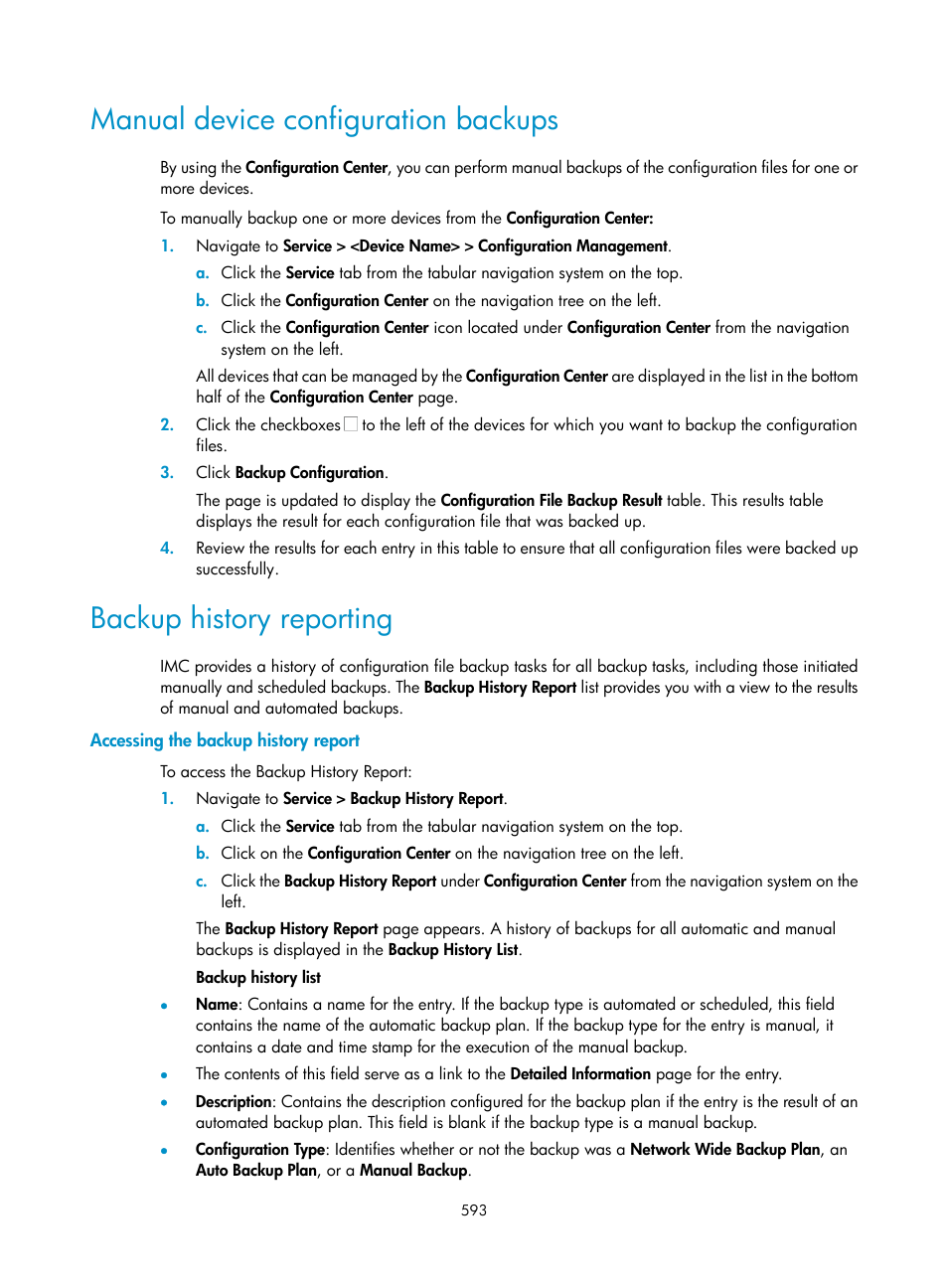 Manual device configuration backups, Backup history reporting, Accessing the backup history report | H3C Technologies H3C Intelligent Management Center User Manual | Page 607 / 1065