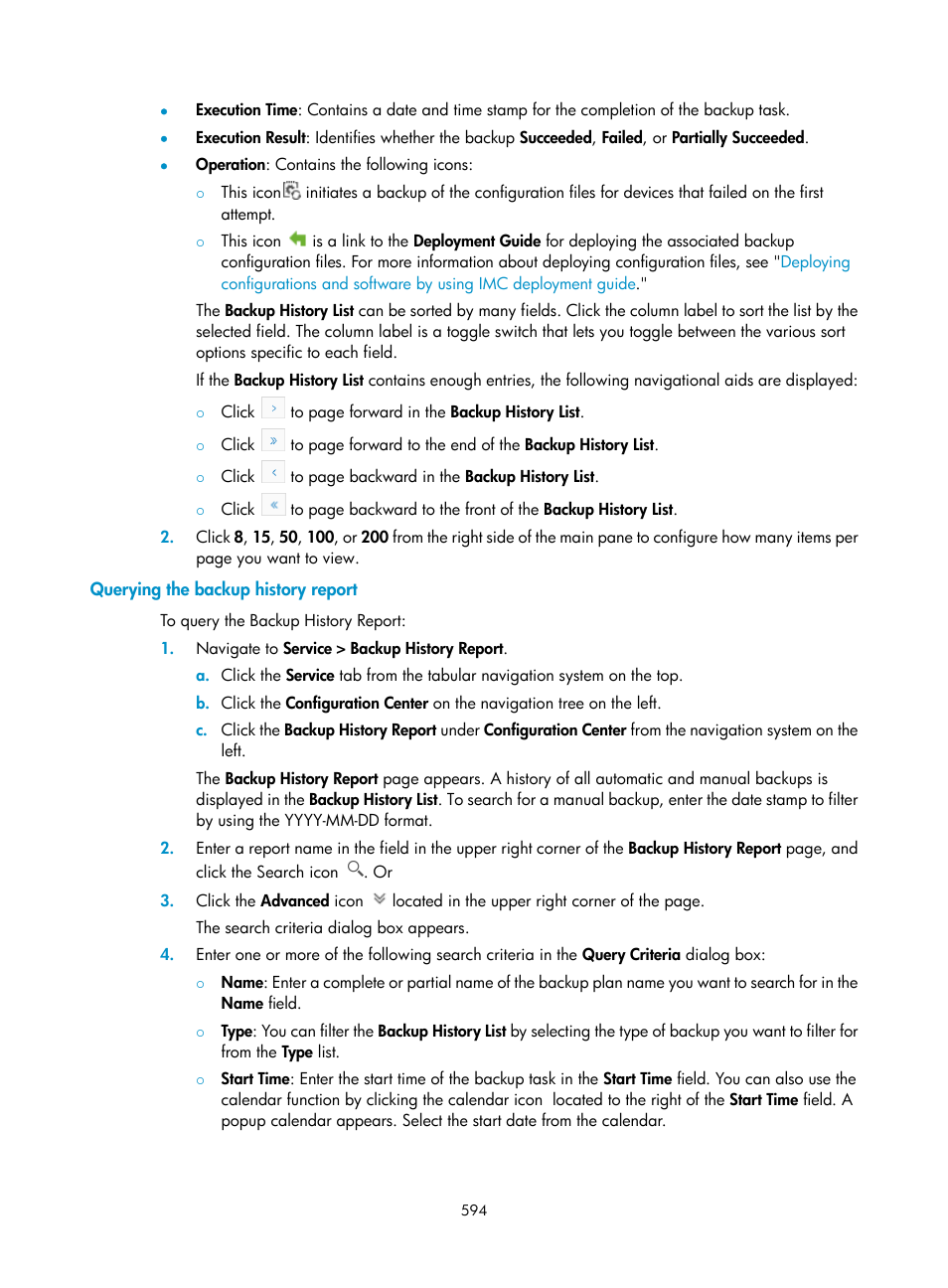 Querying the backup history report | H3C Technologies H3C Intelligent Management Center User Manual | Page 608 / 1065