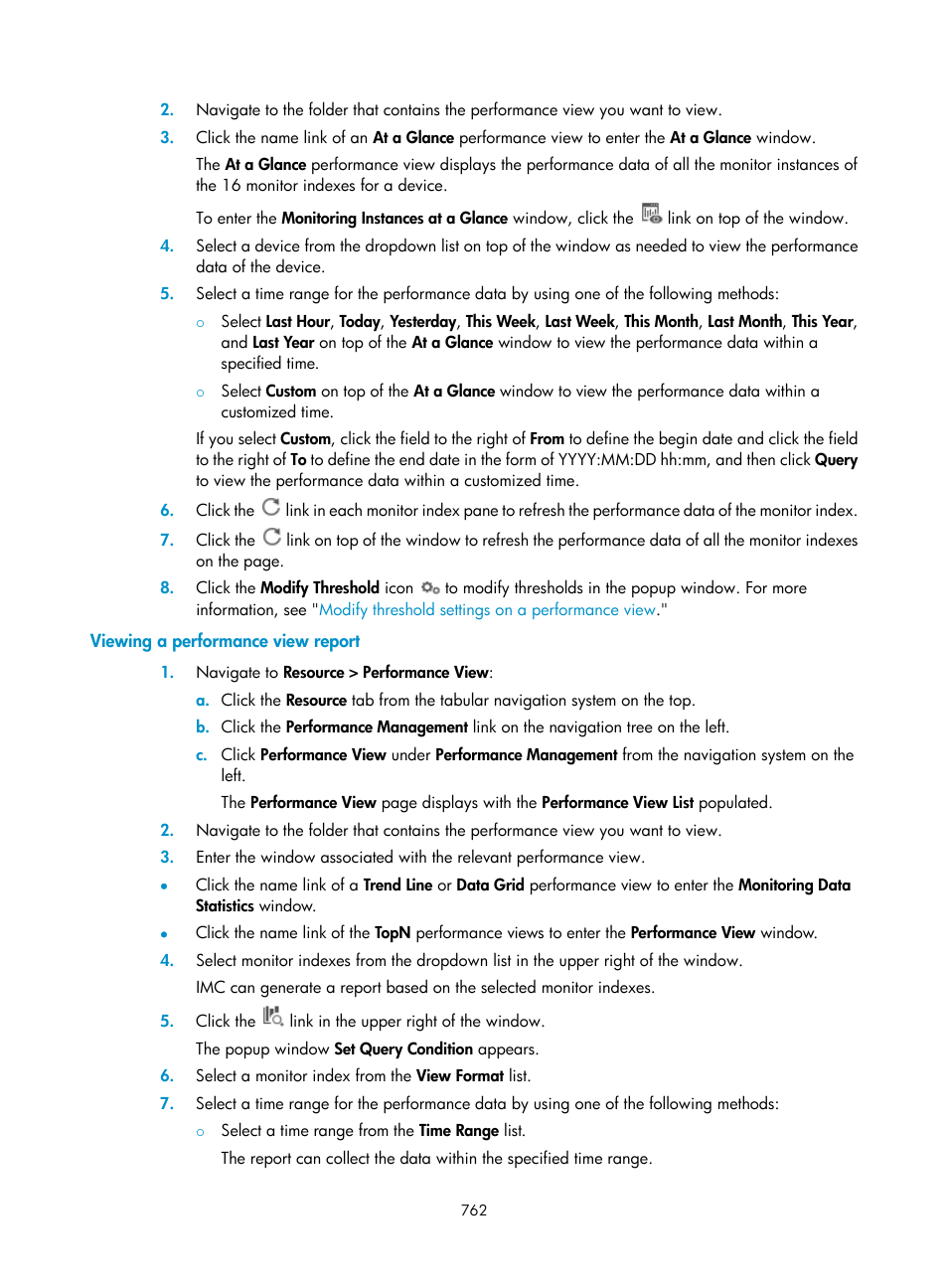 Viewing a performance view report, Viewing a, Performance view report | N, see | H3C Technologies H3C Intelligent Management Center User Manual | Page 776 / 1065