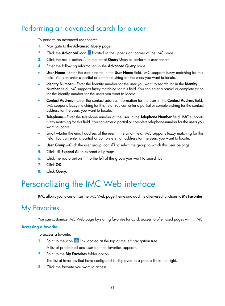 Performing an advanced search for a user, Personalizing the imc web interface, My favorites | Accessing a favorite | H3C Technologies H3C Intelligent Management Center User Manual | Page 95 / 1065