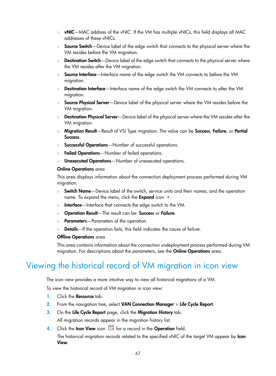 Viewing the historical, Record of vm migration in icon view | H3C Technologies H3C Intelligent Management Center User Manual | Page 75 / 105