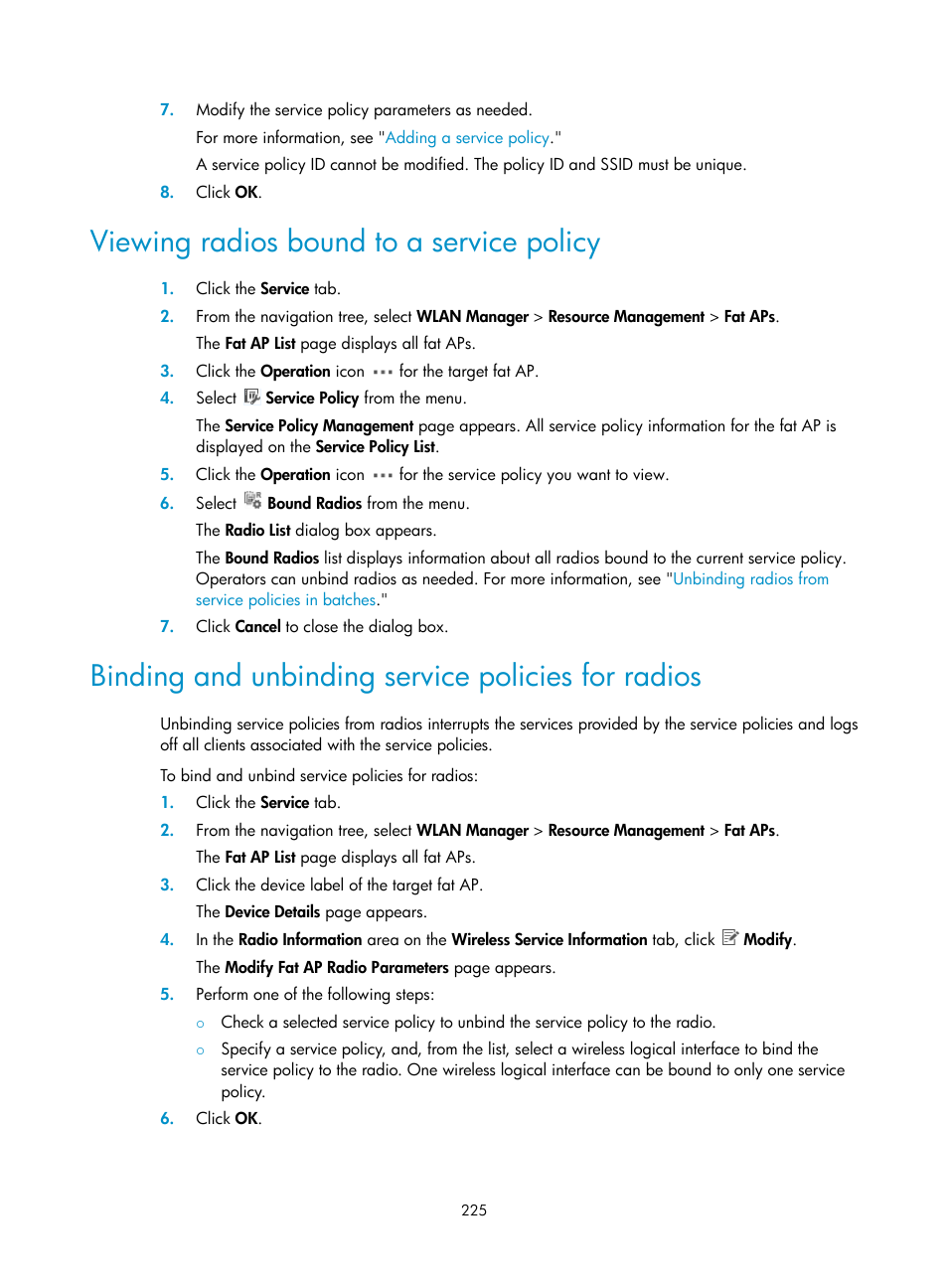 Viewing radios bound to a service policy, Binding and unbinding service policies for radios | H3C Technologies H3C Intelligent Management Center User Manual | Page 247 / 751