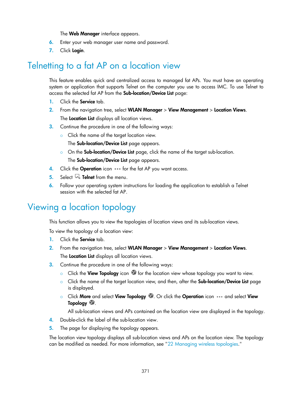 Telnetting to a fat ap on a location view, Viewing a location topology | H3C Technologies H3C Intelligent Management Center User Manual | Page 393 / 751