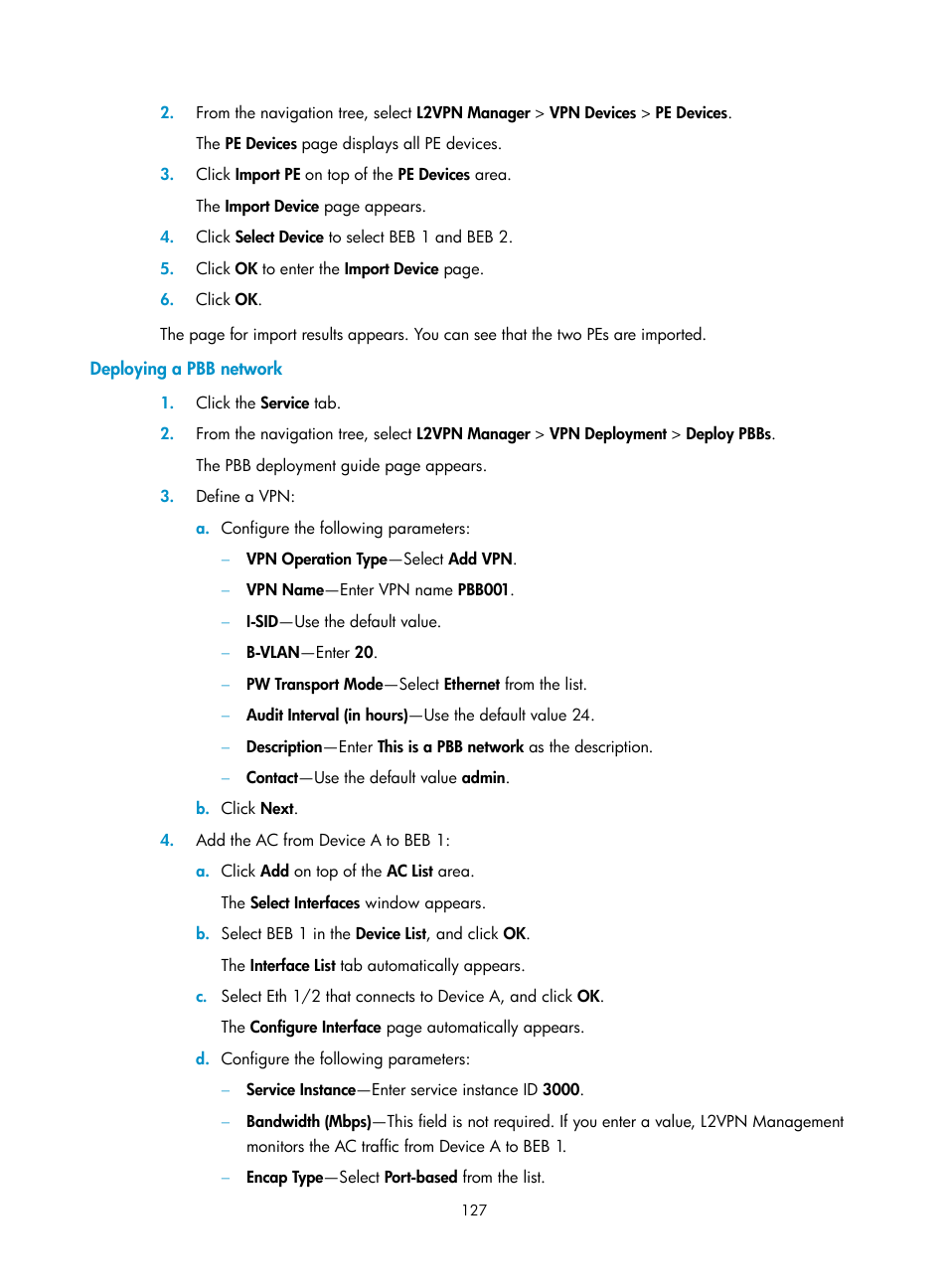 Deploying a pbb network | H3C Technologies H3C Intelligent Management Center User Manual | Page 137 / 273