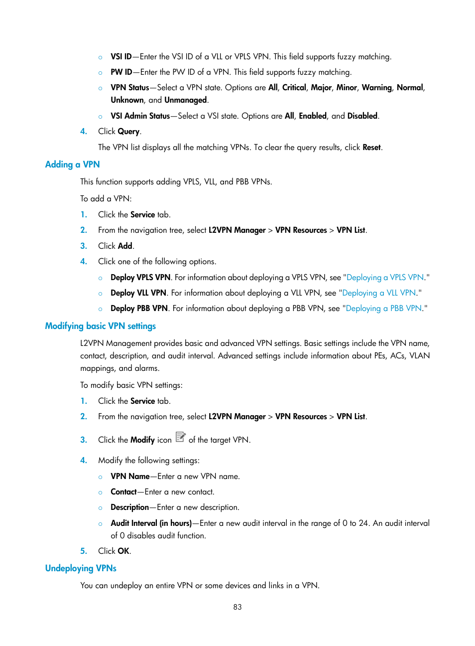 Adding a vpn, Modifying basic vpn settings, Undeploying vpns | Adding a | H3C Technologies H3C Intelligent Management Center User Manual | Page 93 / 273