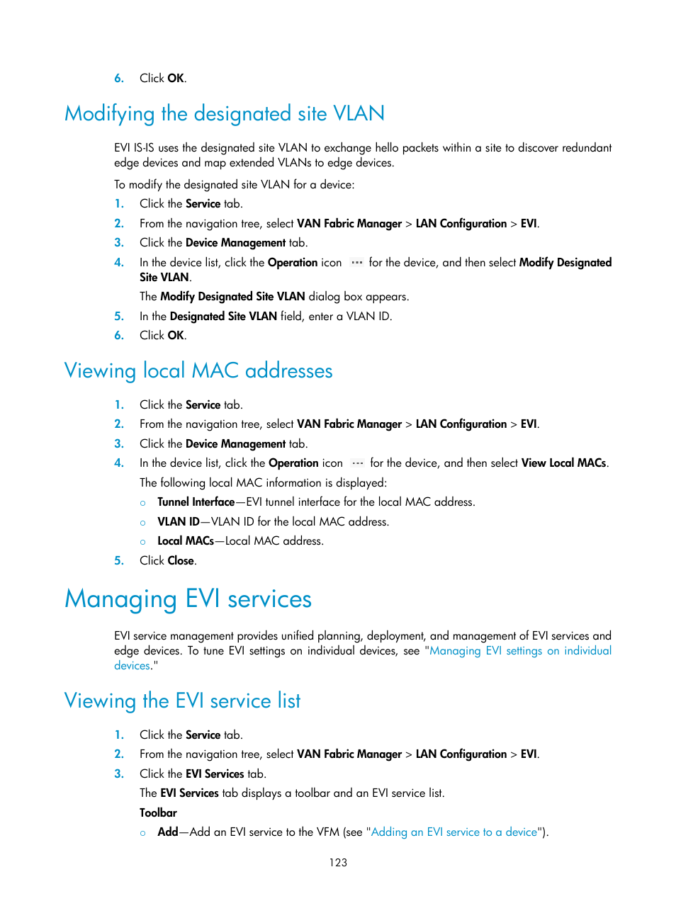 Modifying the designated site vlan, Viewing local mac addresses, Managing evi services | Viewing the evi service list, Viewing local mac, Addresses | H3C Technologies H3C Intelligent Management Center User Manual | Page 132 / 160