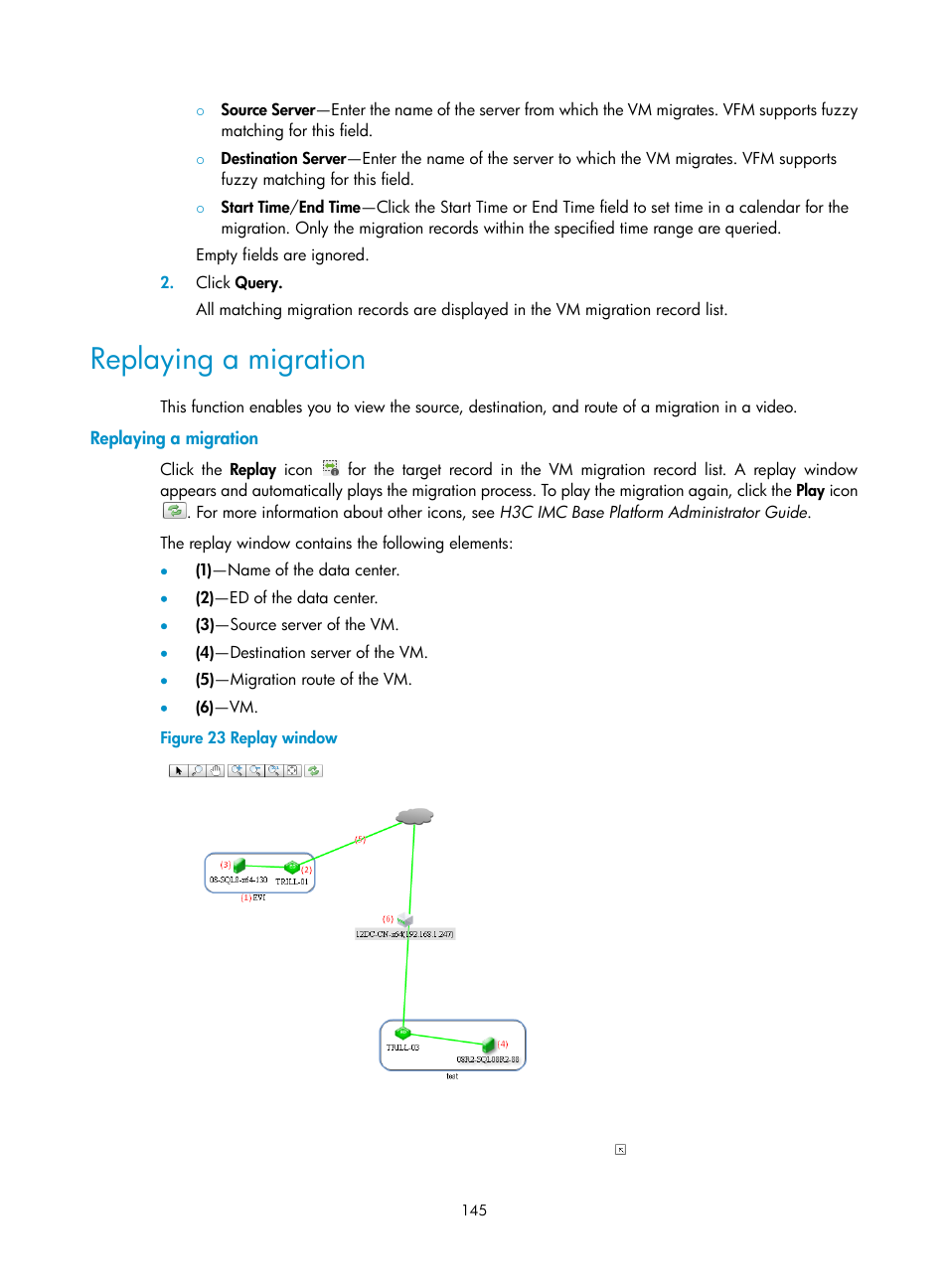 Replaying a migration | H3C Technologies H3C Intelligent Management Center User Manual | Page 154 / 160