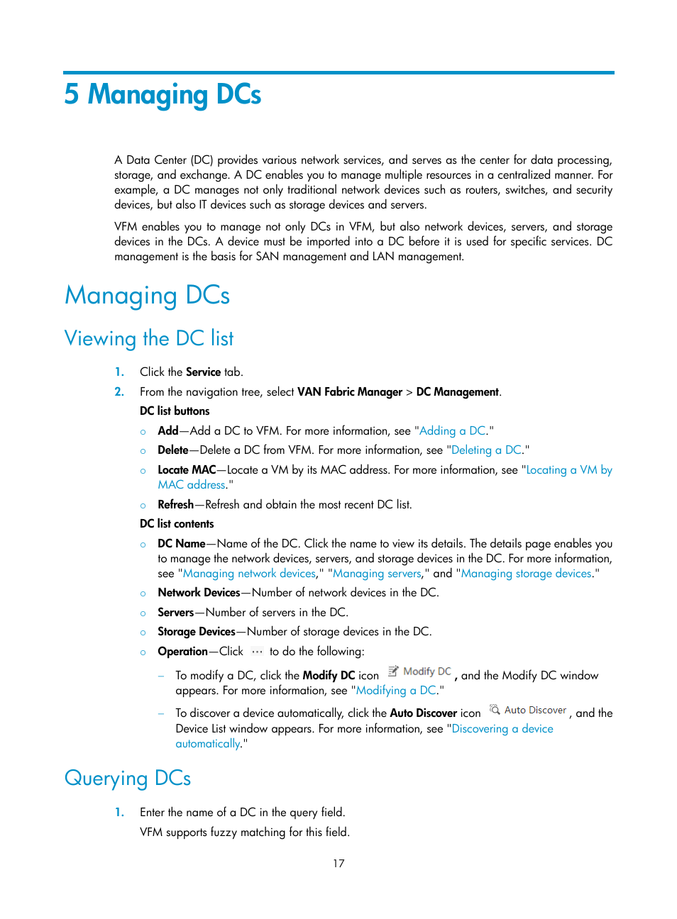 5 managing dcs, Managing dcs, Viewing the dc list | Querying dcs | H3C Technologies H3C Intelligent Management Center User Manual | Page 26 / 160