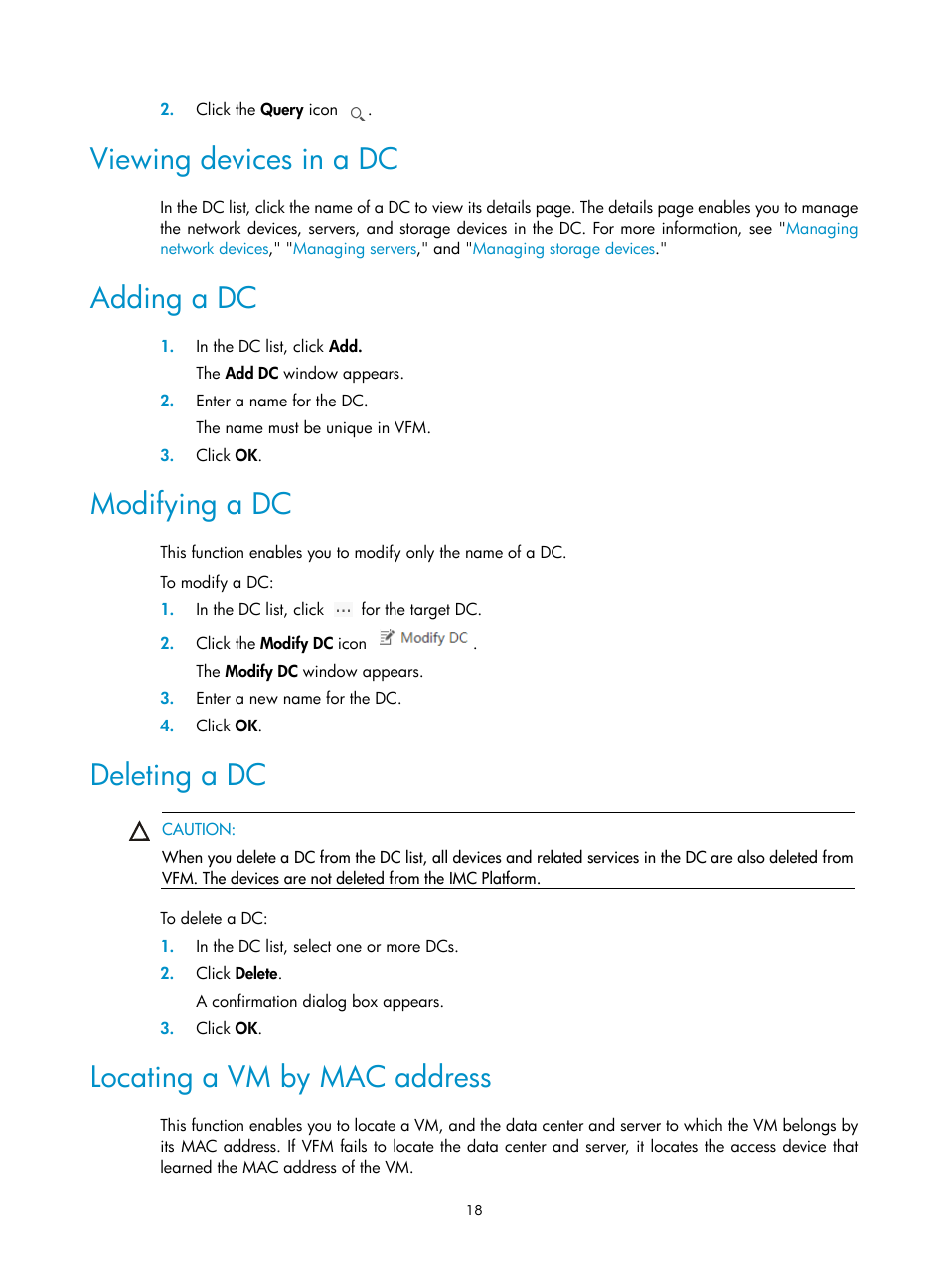 Viewing devices in a dc, Adding a dc, Modifying a dc | Deleting a dc, Locating a vm by mac address, N, see, Adding, A dc, Adding a, Locating a vm by | H3C Technologies H3C Intelligent Management Center User Manual | Page 27 / 160