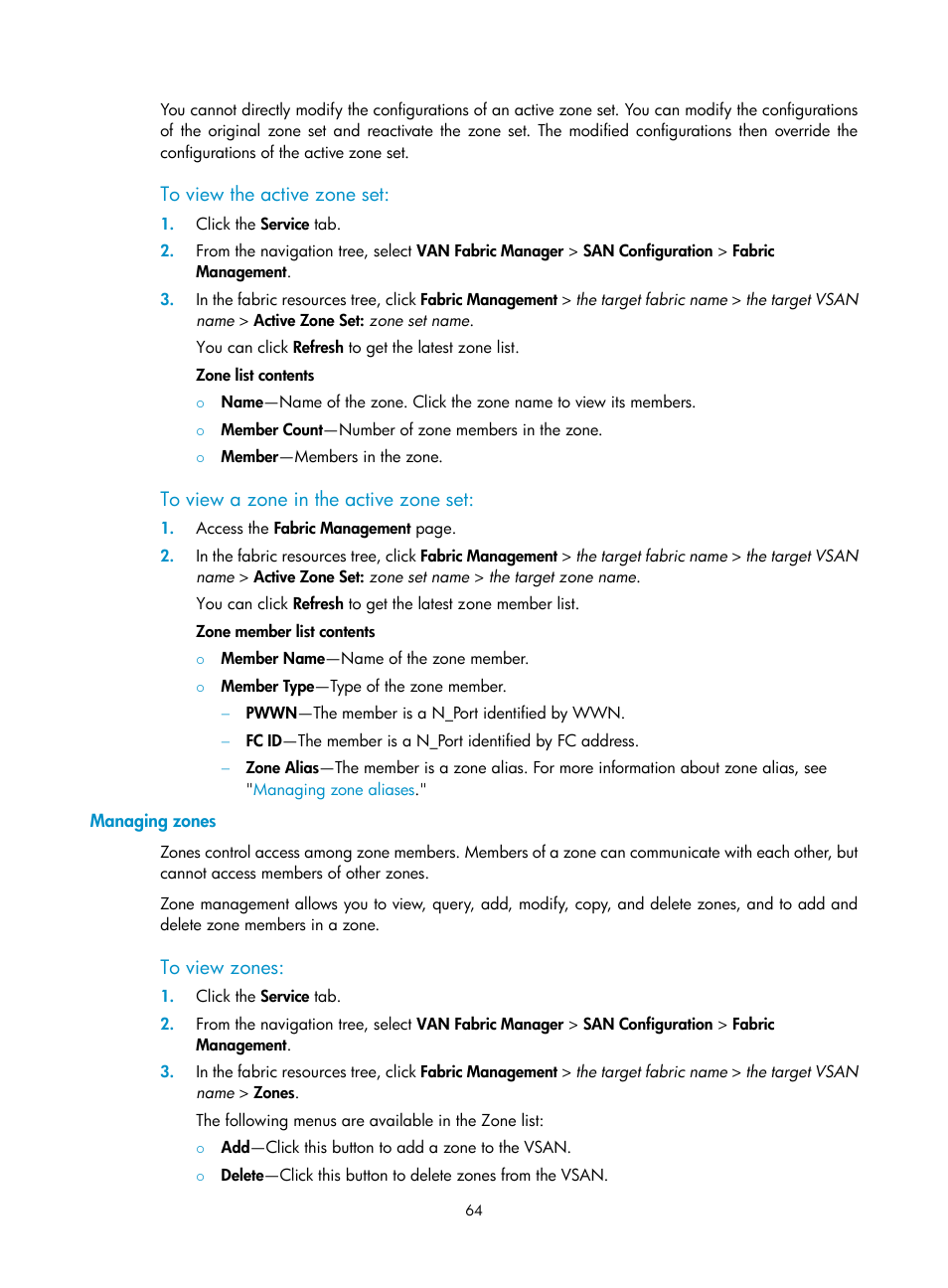 To view the active zone set, To view a zone in the active zone set, Managing zones | To view zones | H3C Technologies H3C Intelligent Management Center User Manual | Page 73 / 160