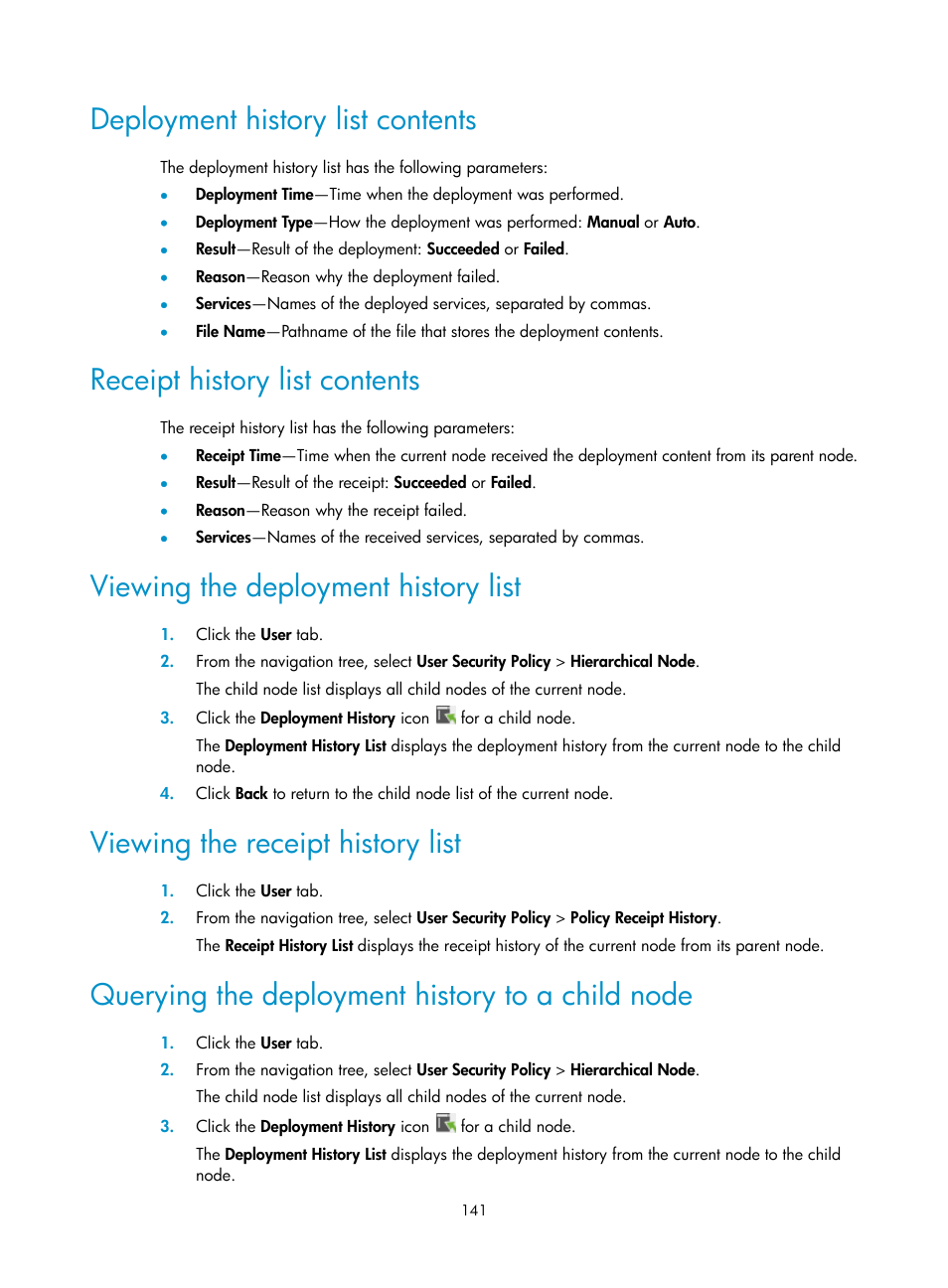 Deployment history list contents, Receipt history list contents, Viewing the deployment history list | Viewing the receipt history list, Querying the deployment history to a child node | H3C Technologies H3C Intelligent Management Center User Manual | Page 157 / 327