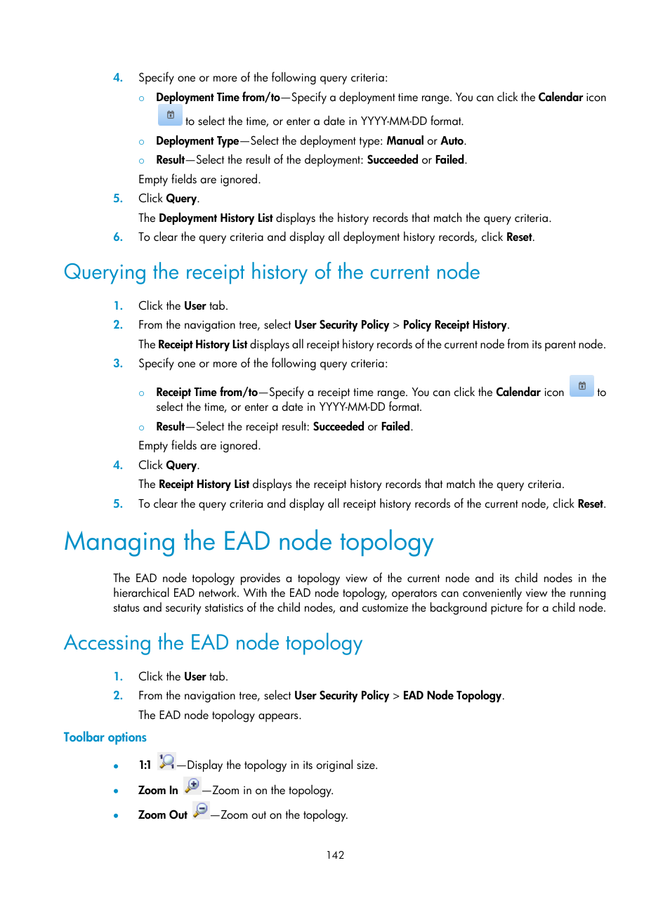 Querying the receipt history of the current node, Managing the ead node topology, Accessing the ead node topology | Toolbar options | H3C Technologies H3C Intelligent Management Center User Manual | Page 158 / 327