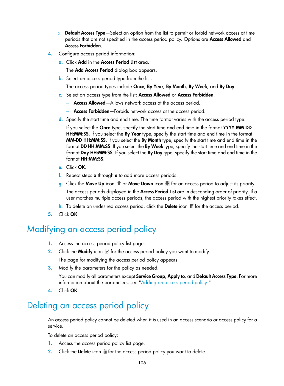 Modifying an access period policy, Deleting an access period policy | H3C Technologies H3C Intelligent Management Center User Manual | Page 124 / 641