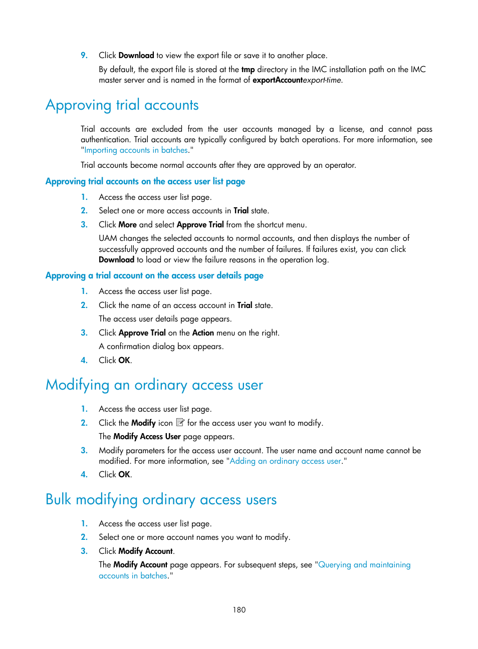 Approving trial accounts, Modifying an ordinary access user, Bulk modifying ordinary access users | H3C Technologies H3C Intelligent Management Center User Manual | Page 198 / 641