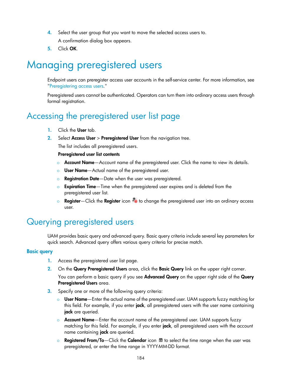 Managing preregistered users, Querying preregistered users, Basic query | T formal registration, see, Accessing the preregistered user list page | H3C Technologies H3C Intelligent Management Center User Manual | Page 202 / 641