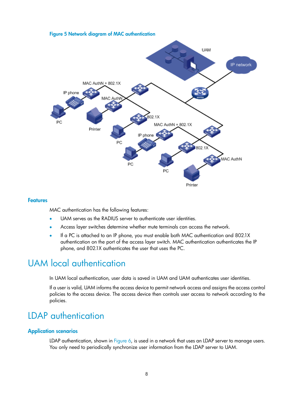 Features, Uam local authentication, Ldap authentication | Application scenarios | H3C Technologies H3C Intelligent Management Center User Manual | Page 26 / 641