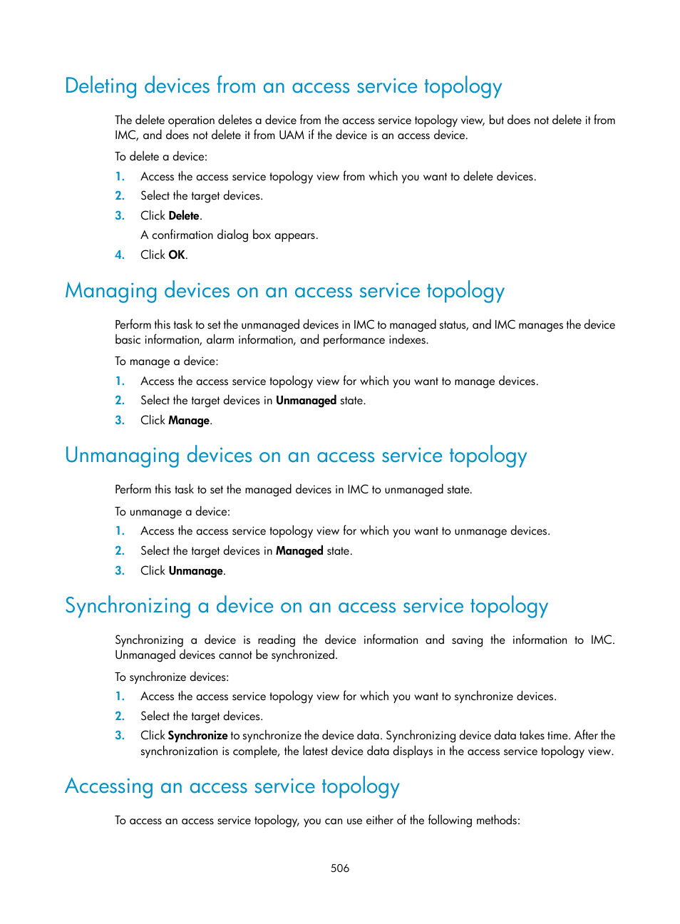 Deleting devices from an access service topology, Managing devices on an access service topology, Unmanaging devices on an access service topology | Accessing an access service topology | H3C Technologies H3C Intelligent Management Center User Manual | Page 524 / 641