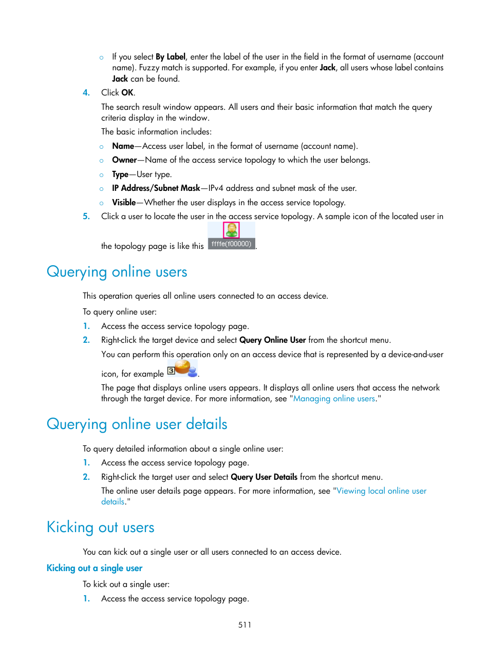 Querying online users, Querying online user details, Kicking out users | Kicking out a single user | H3C Technologies H3C Intelligent Management Center User Manual | Page 529 / 641
