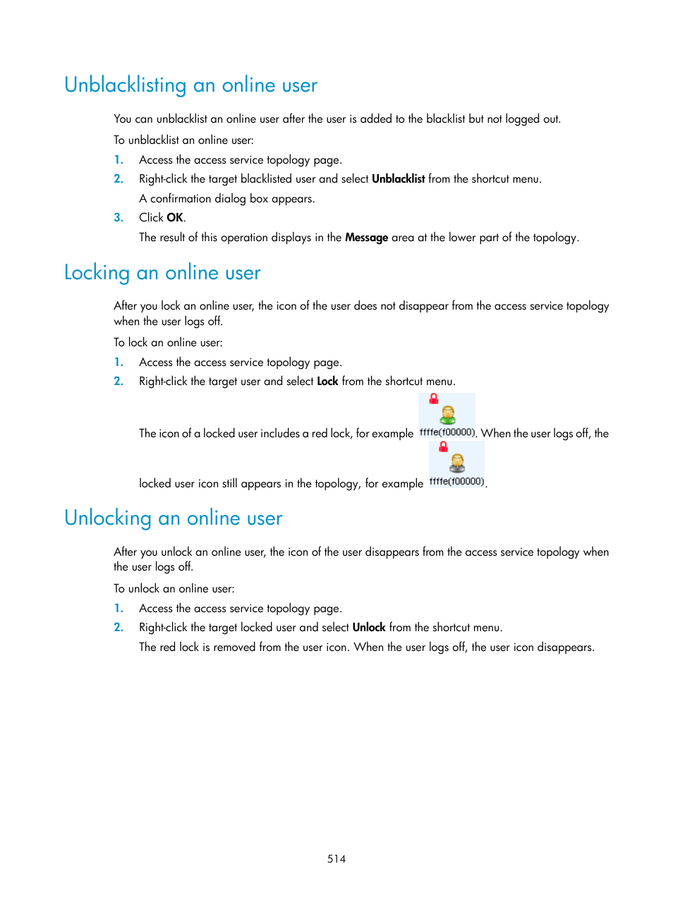 Unblacklisting an online user, Locking an online user, Unlocking an online user | H3C Technologies H3C Intelligent Management Center User Manual | Page 532 / 641