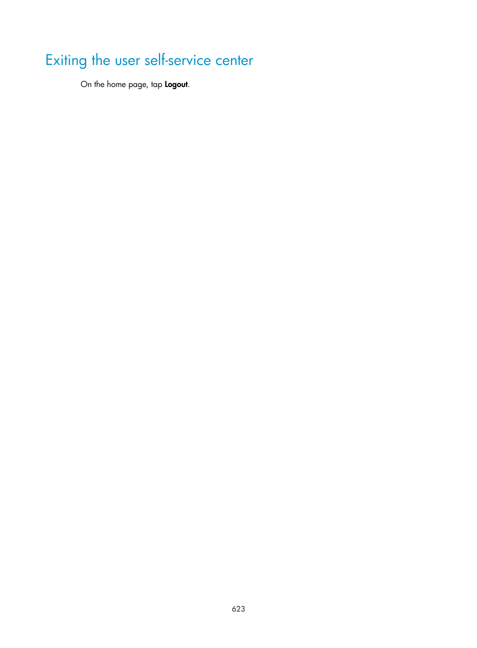 Exiting the user self-service center | H3C Technologies H3C Intelligent Management Center User Manual | Page 641 / 641