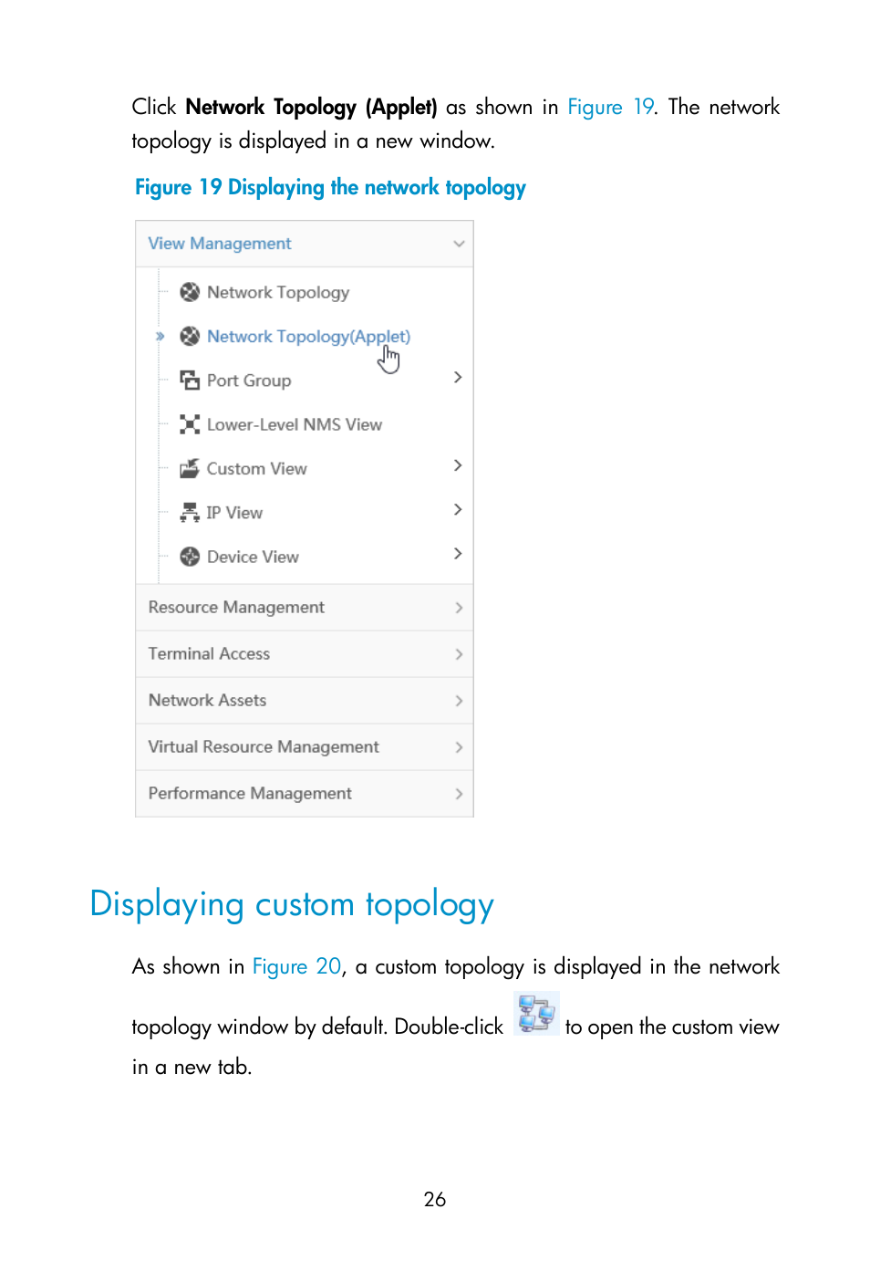 Displaying custom topology | H3C Technologies H3C Intelligent Management Center User Manual | Page 35 / 111