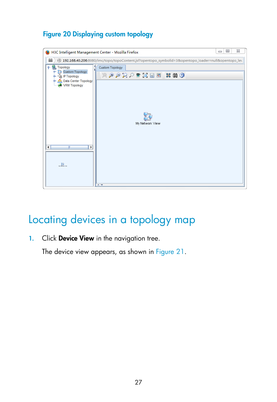 Locating devices in a topology map | H3C Technologies H3C Intelligent Management Center User Manual | Page 36 / 111