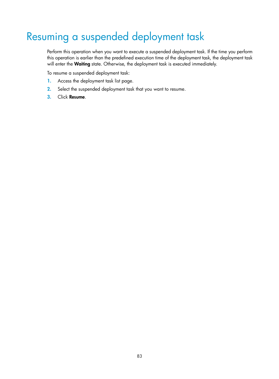 Resuming a suspended deployment task | H3C Technologies H3C Intelligent Management Center User Manual | Page 91 / 129