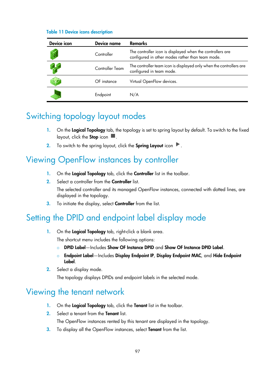 Switching topology layout modes, Viewing openflow instances by controller, Setting the dpid and endpoint label display mode | Viewing the tenant network, Viewing openflow instances by, Controller, Table 11 | H3C Technologies H3C Intelligent Management Center User Manual | Page 107 / 137