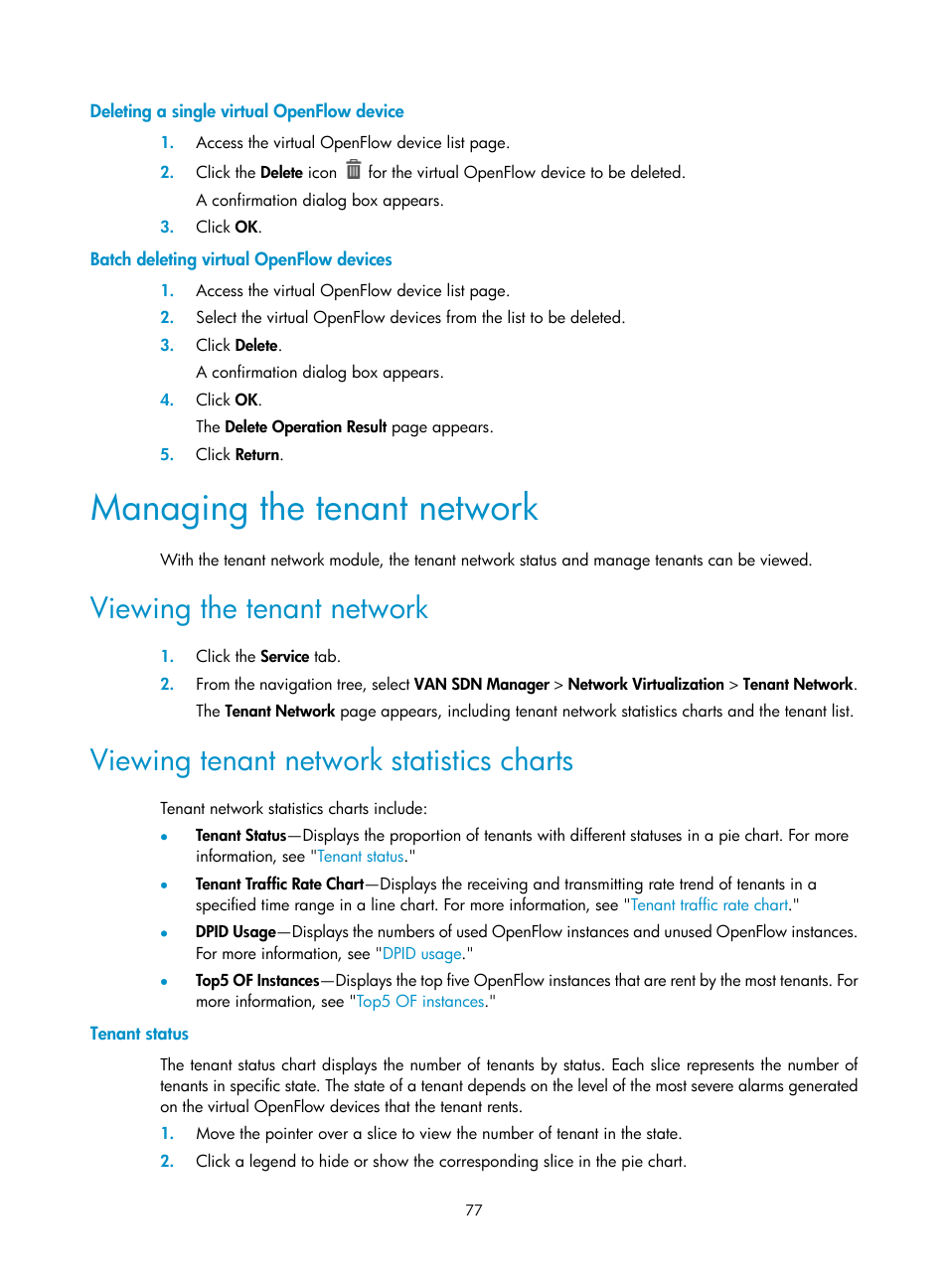 Deleting a single virtual openflow device, Batch deleting virtual openflow devices, Managing the tenant network | Viewing the tenant network, Viewing tenant network statistics charts, Tenant status | H3C Technologies H3C Intelligent Management Center User Manual | Page 87 / 137